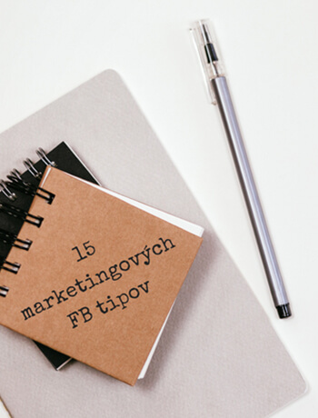 15 MARKETINGOVÝCH TIPOV PRE VÝKONNEJŠÍ FACEBOOK
