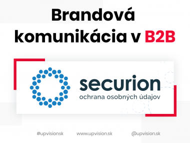 Budovanie značky a brandová komunikácia v B2B