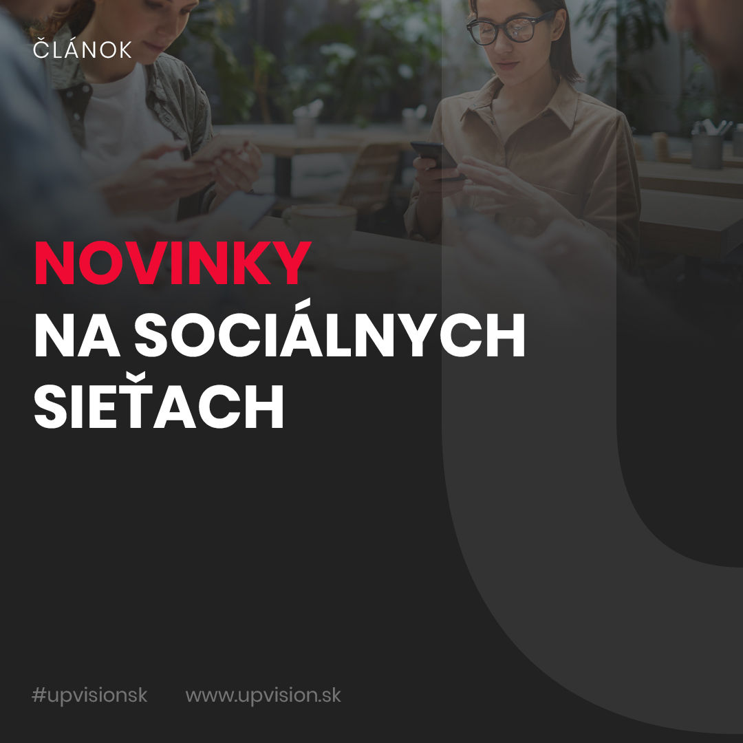 Marketing novinky: sociálne siete posunú váš marketing na inú úroveň
