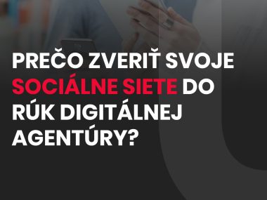 SOCIÁLNE SIETE: PREČO ICH ZVERIŤ DO RÚK AGENTÚRY?