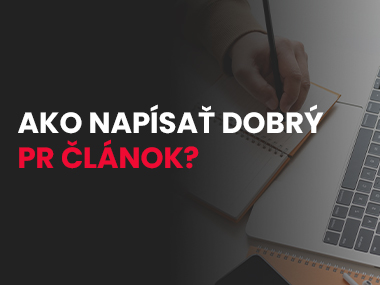 Ako napísať dobrý PR článok?